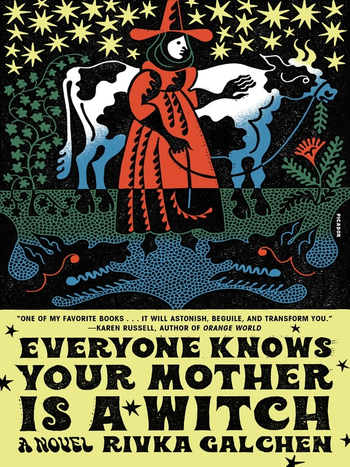Title details for Everyone Knows Your Mother Is a Witch by Rivka Galchen - Wait list